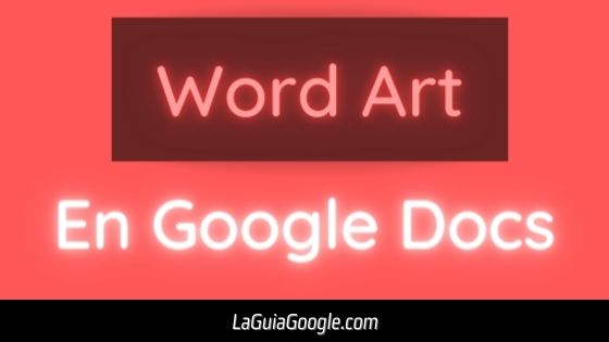 Agregar Word Art en Google Docs Banner